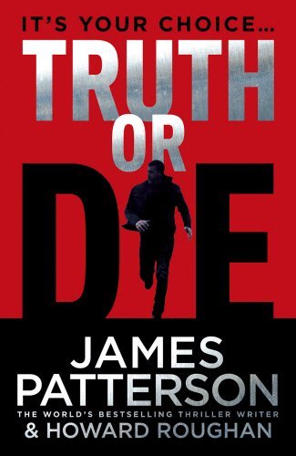 Truth die james patterson - or,