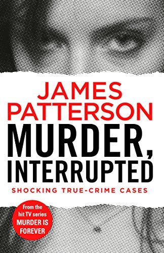 Murder interrupted - interrupted:, (murder